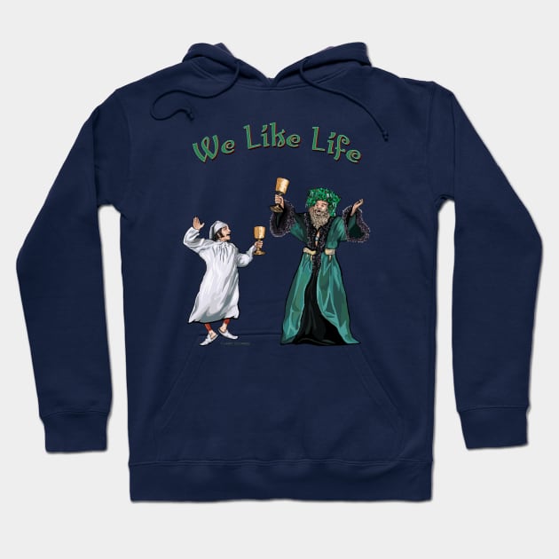 We Like Life - a drug-free anti-depressant Hoodie by FanboyMuseum